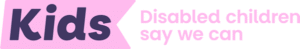 Kids logo - Disabled children say we can